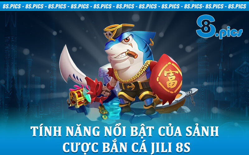 Bắn cá Jili 8S